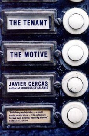 The Tenant And The Motive by Javier Cercas