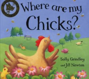 Where Are My Chicks? by Sally Grindley