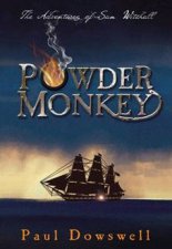 Powder Monkey The Adventures Of Sam Witchall