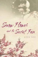 Snow Flower And The Secret Fan