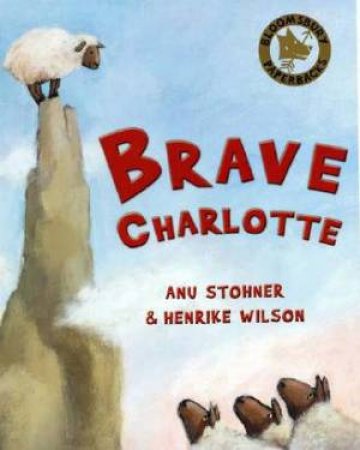 Brave Charlotte by Anu Stohner & Henrike Wilson (Ill)