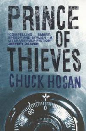 Prince Of Thieves by Chuck Hogan