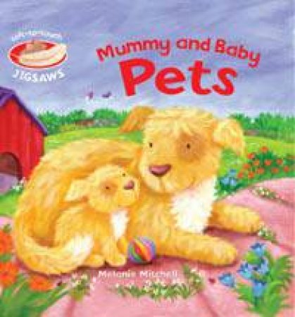 Mummy And Baby Pets by Melanie Mitchell