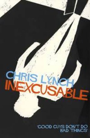 Inexcusable by Chris Lynch