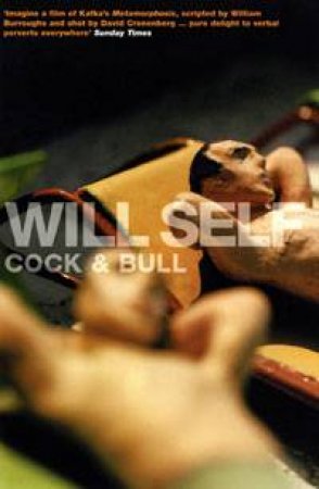 Cock And Bull by Will Self