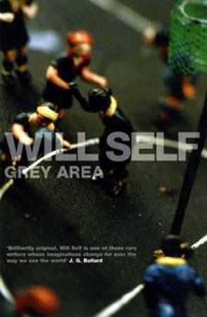 Grey Area by Will Self