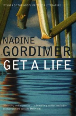 Get A Life by Nadine Gordimer