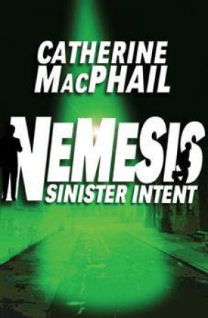 Sinister Intent by Catherine MacPhail