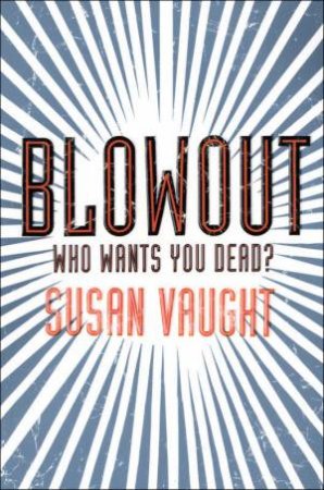 Blowout by Susan Vaught