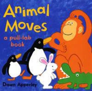 Animal Moves by Dawn Apperley