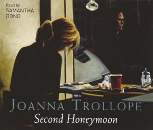 Second Honeymoon Cd by Trollope Joanna