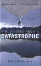 Field Notes From A Catastrophe