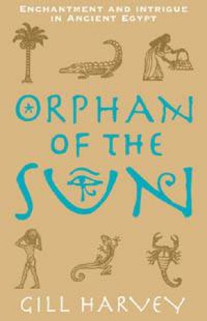 Orphan Of The Sun by Gill Harvey