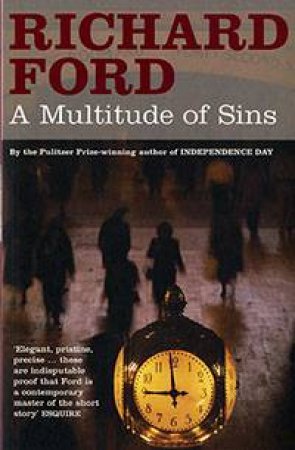 A Multitude Of Sins by Richard Ford