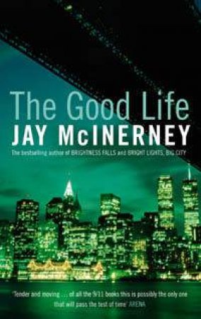 The Good Life by Jay McInerney