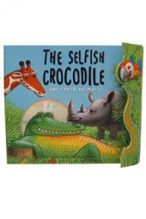 Selfish Crocodile And Other Animals (With Cd) by Michael Terry (Illustrator)