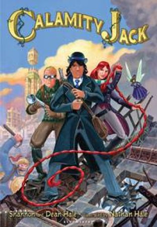 Calamity Jack by Shannon Hale & Dean Hale