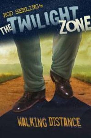 Twilight Zone: Walking Distance by Mark Kneece