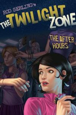 Twilight Zone: The After Hours by Mark Kneece