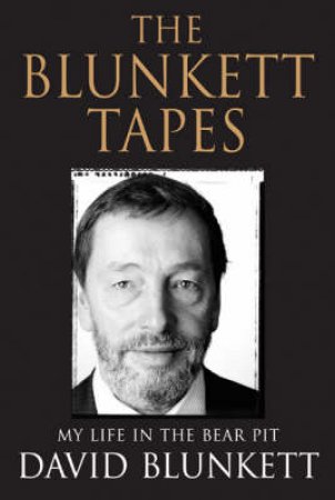 Blunkett Tapes by Blunkett David