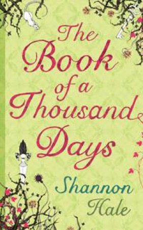 Book Of A Thousand Days by Shannon Hale