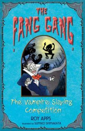 The Vampire Slaying Competition by Roy Apps