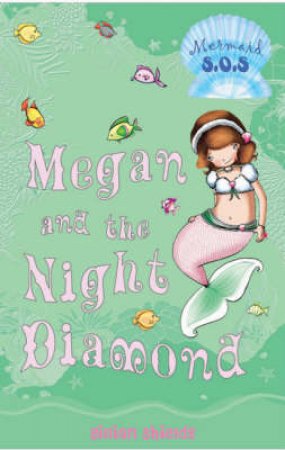 Megan And The Night Diamond by Gillian Shields