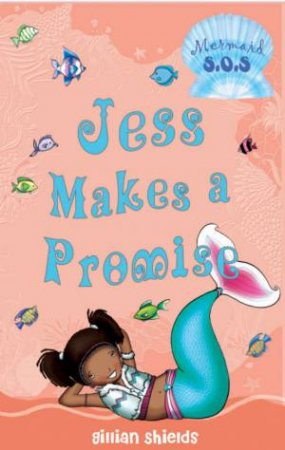 Jess Makes A Promise by Gillian Shields