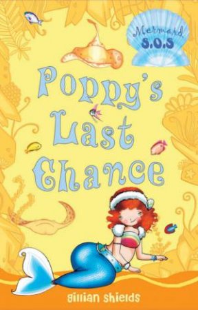 Poppy's Last Chance by Gillian Shields