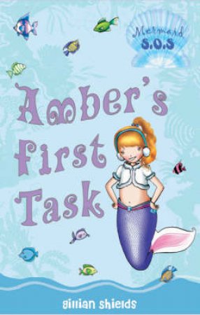 Amber's First Task by Gillian Shields