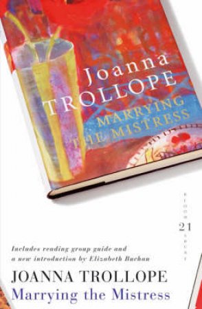 MARRYING THE MISTRESS (21ST BIRTHDAY CELEBRATORY EDITION) by Trollope Joanna