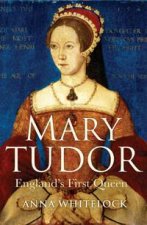 Mary Tudor Englands First Queen