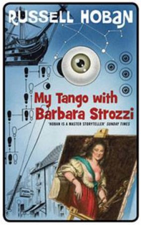 My Tango With Barbara Strozzi by Russell Hoban