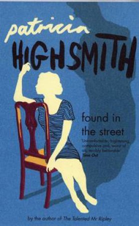 Found In The Street by Patricia Highsmith