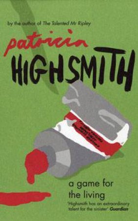 A Game for the Living by Patricia Highsmith