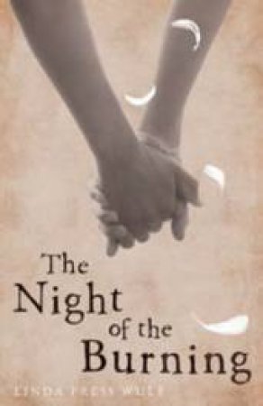 The Night of the Burning by Linda Wulf