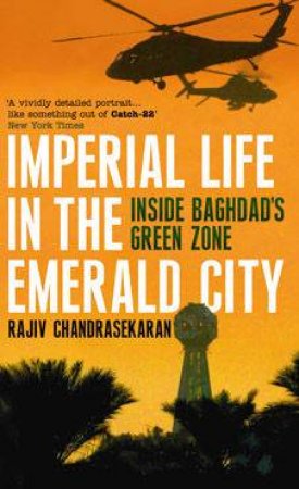 Imperial Life In The Emerald City by Rajiv Charasekaran