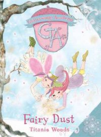 Fairy Dust by Titania Woods