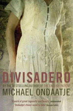 Divisadero by Michael Ondaatje