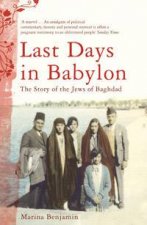 Last Days In Babylon The Story Of The Jews Of Baghdad