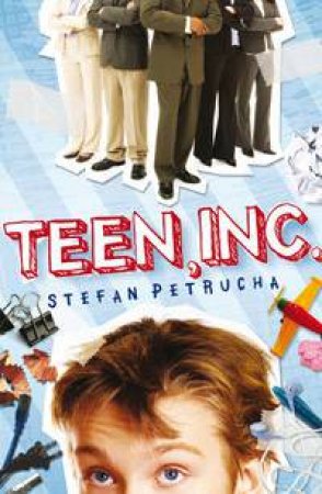 Teen, Inc by Stefan Petrucha