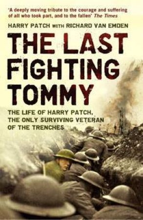 The Last Fighting Tommy by Harry Patch