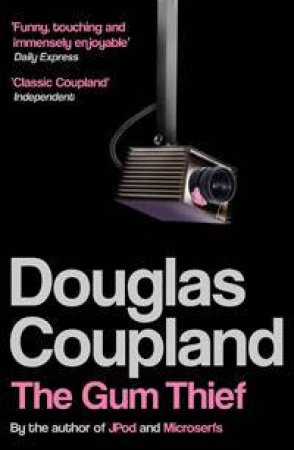 The Gum Thief by Douglas Coupland