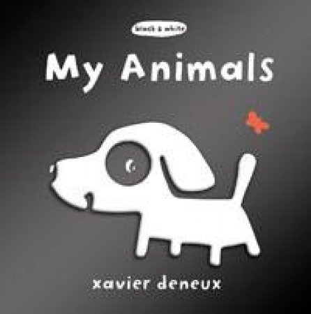 My Animals by Xavier Deneux