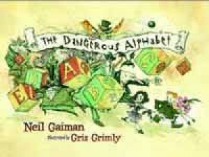 The Dangerous Alphabet by Neil Gaiman