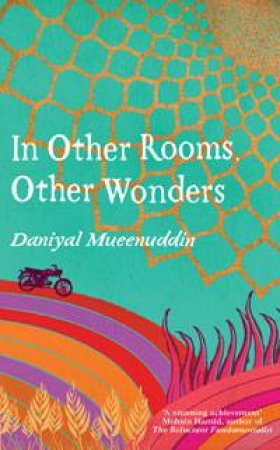 In Other Rooms, Other Wonders by Daniyal Mueenuddin