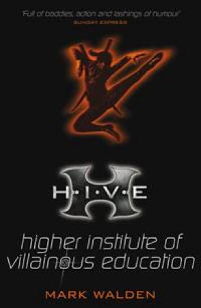 Higher Institute of Villainous Education by Mark Walden