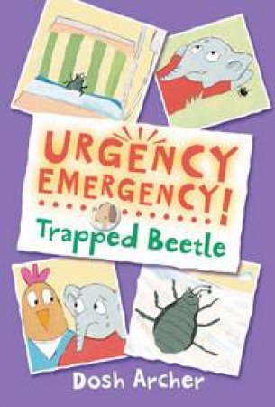 Urgency Emergency!: Trapped Beetle by Dosh Archer