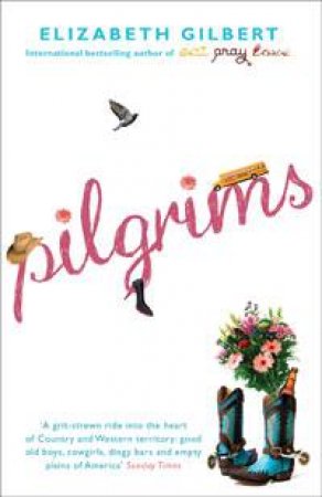 Pilgrims by Elizabeth Gilbert