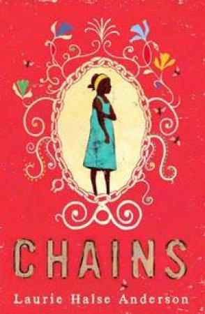 Chains by Laurie Halse Anderson